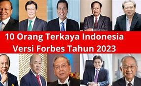 Siapakah Orang Terkaya Di Indonesia Tahun 2024